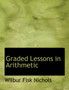 Graded Lessons in Arithmetic