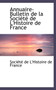Annuaire-Bulletin de La Sociactac de L'Histoire de France