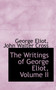 The Writings of George Eliot, Volume II
