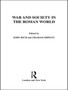 War and Society in the Roman World