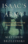 Isaac's Army : A Story of Courage and Survival in Nazi-Occupied Poland