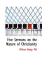Five Sermons on the Nature of Christianity