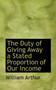The Duty of Giving Away a Stated Proportion of Our Income