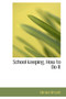 School Keeping, How to Do It