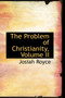 The Problem of Christianity, Volume II