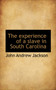 The Experience of a Slave in South Carolina