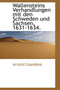 Wallensteins Verhandlungen Mit Den Schweden Und Sachsen, 1631-1634