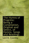 The Hymns of Progress : Being a Compilation, Original and Select, of Hymns, Songs and Readings