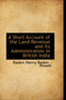 A Short Account of the Land Revenue and Its Administration in British India