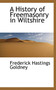 A History of Freemasonry in Wiltshire