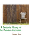 A Centurial History of the Mendon Association