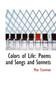 Colors of Life : Poems and Songs and Sonnets