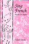 Sing French : Diction for Singers by Eileen Davis - Paperback