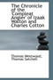 The Chronicle of the Compleat Angler of Izaak Walton and Charles Cotton