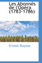 Les Abonnes de L'Opera 1783-1786