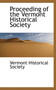 Proceeding of the Vermont Historical Society