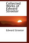 Collected Works of Edward Streeter