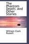 The Phantom Death : And Other Stories