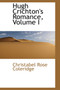 Hugh Crichton's Romance, Volume I