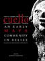 Cuello : An Early Maya Community in Belize