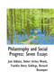 Philantrophy and Social Progress : Seven Essays