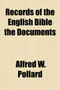 Records of the English Bible the Documents