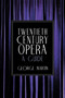 Twentieth Century Opera : A Guide by George Martin - Paperback
