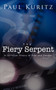 The Fiery Serpent by Paul Kuritz - Paperback