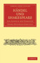 Handel und Shakespeare : Zur AEsthetik der Tonkunst by Georg Gottfried Gervinus - Paperback