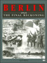 Berlin 1945 the Final Reckoning