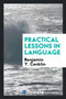 Practical Lessons in Language