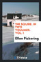 The Squire. in Two Volumes. Vol. I