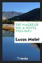 The Wages of Sin. a Novel. Volume I