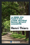La Serbie : Son Pass Et Son Avenir. Deuxi me dition, Revue Et Augment e