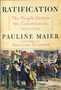 Ratification : The People Debate the Constitution, 1787-1788