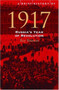 A Brief History of 1917 : Russia's Year of Revolution