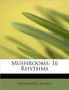 Mushrooms : 16 Rhythms by Kreymborg Alfred - Paperback