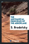 The Mechanical Principles of the Aeroplane
