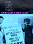 Media, Culture and the Modern African American Freedom Struggle