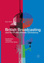 British Broadcasting and the Public-Private Dichotomy : Neoliberalism, Citizenship and the Public Sphere by Simon Dawes - Paperback