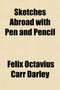 Sketches Abroad with Pen and Pencil (Volume 919)