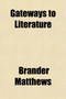 Gateways to Literature; And Other Essays