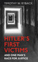Hitler's First Victims : And One Man's Race for Justice