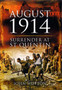 August 1914: Surrender at St Quentin