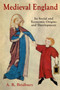 Medieval England : Its Social and Economic Origins and Development