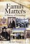 Family Matters: A History of Genealogy