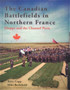 The Canadian Battlefields in Northern France : Dieppe and the Channel Ports
