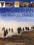 Genghis Khan and the Mongol empire : Mongolia from pre-history to modern times