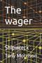 The wager : Shipwreck