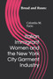 Bread and Roses : Italian Immigrant Women and the New York City Garment Industry